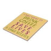 Funny Coffee Selfquote Design Fliese (Seite)
