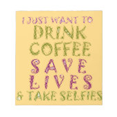 Funny Coffee Selfquote Design Notizblock (Vorderseite)