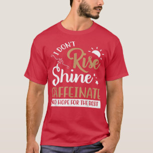 Funny Coffee Shirt