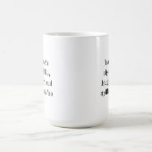 Funny Coffee Sprichwort mit Personalisierung Tasse (Mittel)
