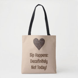 Funny Coffee Sprichwort Tasche