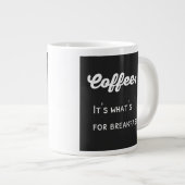 Funny Coffee Sprichwort Textdesign Jumbo-Tasse (Vorderseite Rechts)
