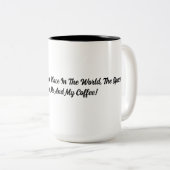 Funny Coffee Tasse (VorderseiteRechts)