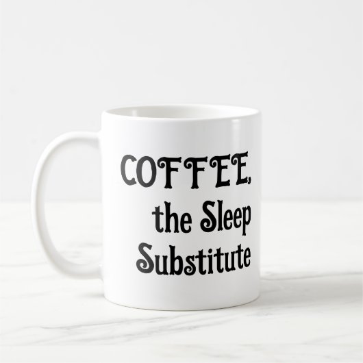 Funny Coffee Tasse Der Schlafersatz (Links)