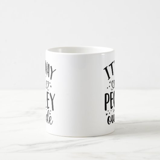 Funny Coffee Tasse for Introverts - Es ist zu Peop (Mittel)