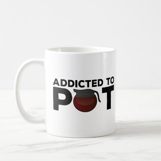 Funny Coffee Tasse Gift - Addicdicdicdicted to Pot (Links)