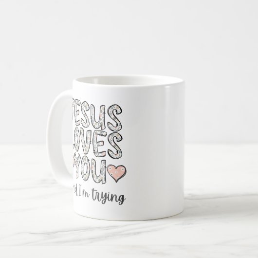 Funny Coffee Tasse, Jesus Lieben Sie und ich versu Kaffeetasse (Vorderseite Links)