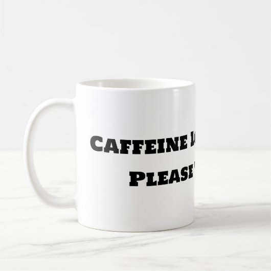 Funny Coffee Tasse - Koffeinbelastung (Links)