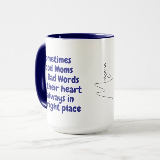 Funny Coffee Tasse Manchmal sagen gute Mamas schle (Vorderseite Links)