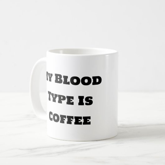 Funny Coffee Tasse - mein Bluttyp ist Kaffee (Vorderseite Links)