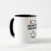 Funny Coffee Tasse - Niedrige Batterie, Kaffee ben (Vorderseite Links)
