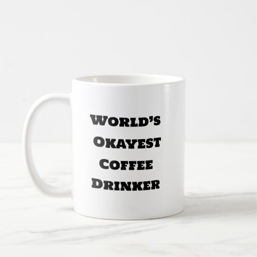 Funny Coffee Tasse - Okay est Drink (Links)
