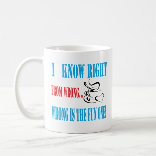 Funny Coffee Tasse | Richtige oder falsche Tasse | (Links)
