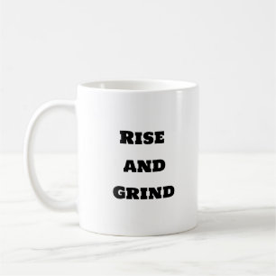 Funny Coffee Tasse - Rise and Grind