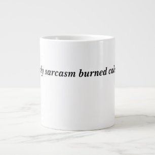 Funny Coffee Tasse - Sarcastic Quote for Mornings