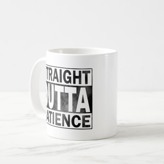 Funny Coffee Tasse, Straight Outta Patientin Kaffeetasse (Vorderseite Links)