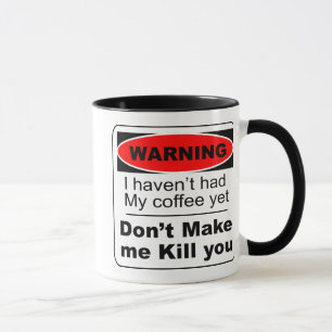 Funny Coffee Tasse Warning