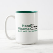 Funny Coffee Tasse Zitat Hand Warmer (Links)