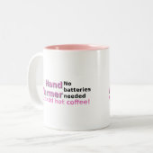 Funny Coffee Tasse Zitat Hand Warmer (Vorderseite Links)