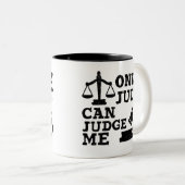 Funny Coffee Urteilsgeschenk, nur Judy kann mich b Zweifarbige Tasse (VorderseiteRechts)