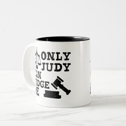 Funny Coffee Urteilsgeschenk, nur Judy kann mich b Zweifarbige Tasse (Vorderseite Links)