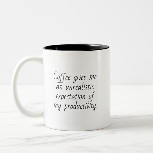 Funny Coffee Work Productivity Humorisches Zitat Zweifarbige Tasse (Links)