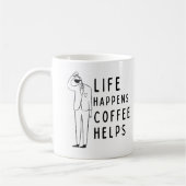 Funny Coffee Zitat, das Leben passiert Kaffee hilf Kaffeetasse (Links)