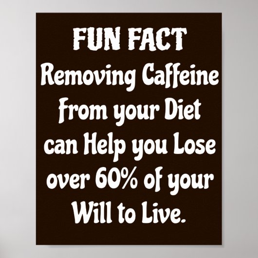 Funny Coffee Zitat Poster (Vorne)