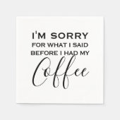 Funny Coffee Zitat| Schwarz und Weiß Serviette (Vorderseite)