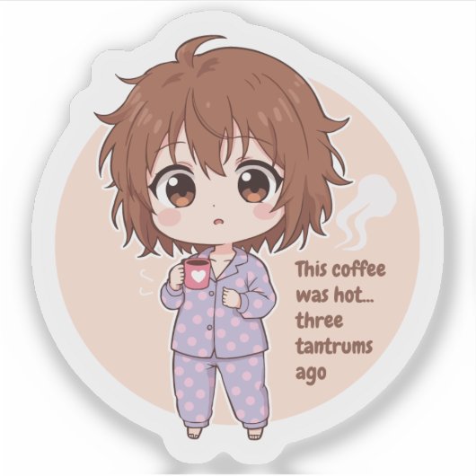 Funny Cold Coffee Mama Quotiersticker Aufkleber (Vorderseite)