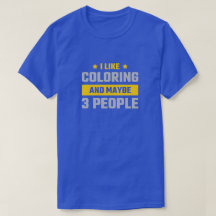 Funny Coloring Enthusiasten T - Shirt