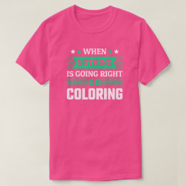 Funny Coloring Fan T - Shirt