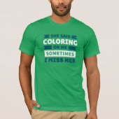 Funny Coloring T - Shirt (Vorderseite)