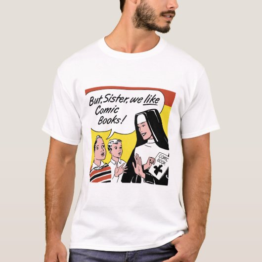 Funny Comic "Aber Schwester, wir mögen Comic-Büche T-Shirt (Vorderseite)