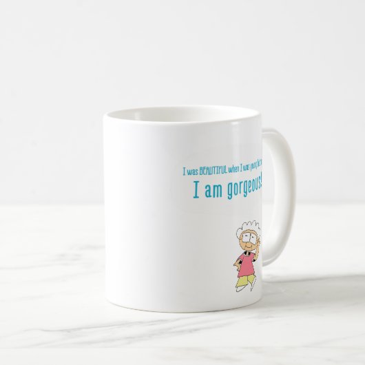 Funny Comic Kaffee Tasse " I am Gorgeous" (VorderseiteRechts)