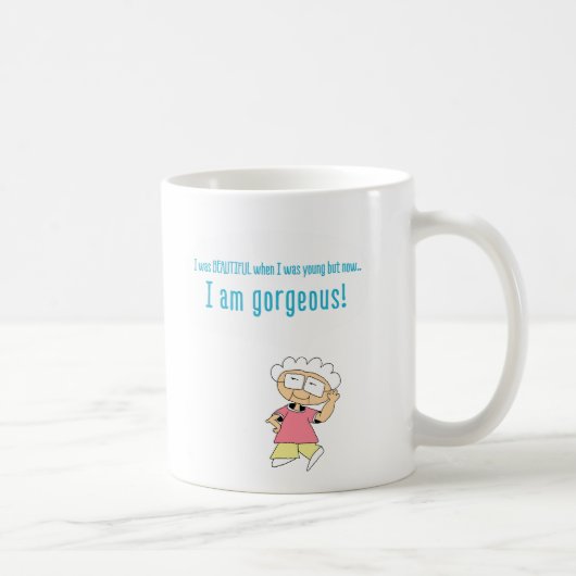 Funny Comic Kaffee Tasse " I am Gorgeous" (Rechts)