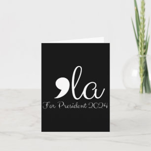 Funny Comma La Harris für den Präsidenten 2024 Karte