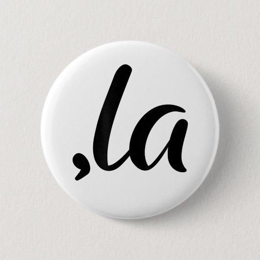 Funny Comma La, Kamala Für Präsident, 2024 Button (Vorderseite)