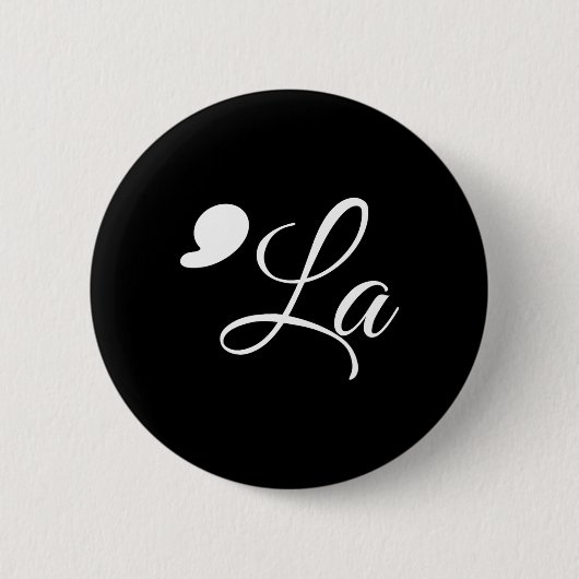 Funny Comma La Kamala Harris 2024 Abstimmung Ankün Button (Vorderseite)