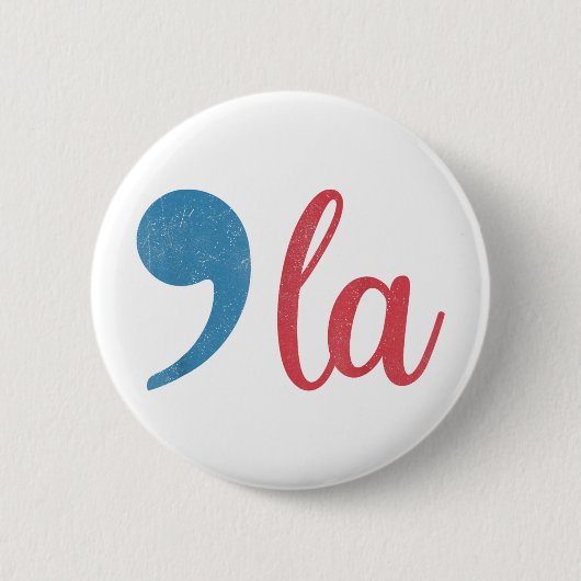 Funny Comma La Kamala Harris 2024 für den Präsiden Button (Vorderseite)