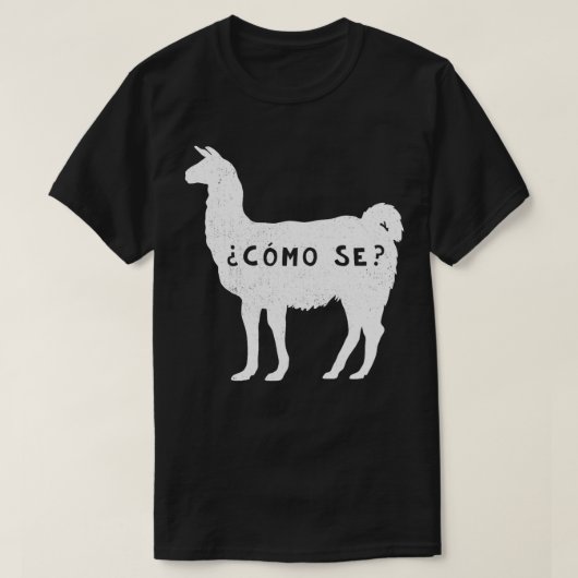 Funny Como se Llama Sarcastic Spanisches Sprichwor T-Shirt (Design vorne)