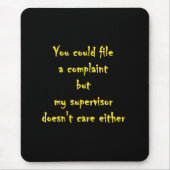 Funny Complaint Department Apathy Mousepad (Vorne)