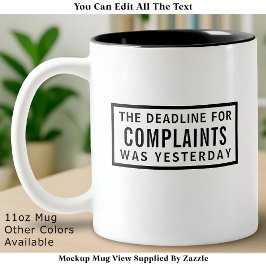 Funny Complaints Deadline, Modern Minimalist  Zweifarbige Tasse