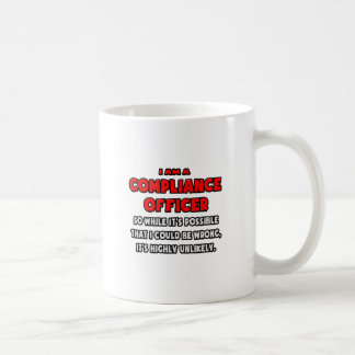 Funny Compliance Officer .. Sehr unwahrscheinlich Kaffeetasse