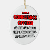 Funny Compliance Officer .. Sehr unwahrscheinlich Keramikornament (Rechts)