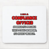 Funny Compliance Officer .. Sehr unwahrscheinlich Mousepad (Vorne)