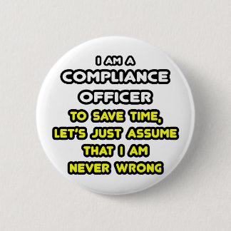 Funny Compliance Officer T - Shirt Button