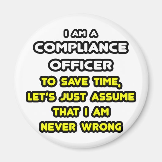 Funny Compliance Officer T - Shirt Magnet (Vorne)