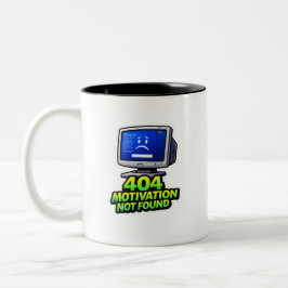 Funny Computer 404 Motivation Coffee Mug Zweifarbige Tasse