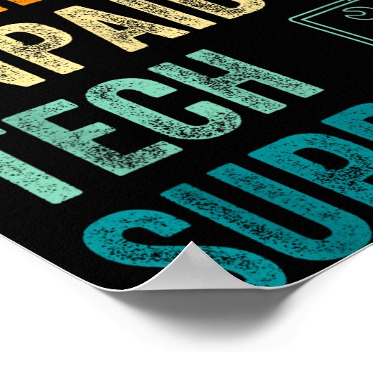 Funny Computer Engineer I'm My Family's Unpaid Tec Poster (Ecke)